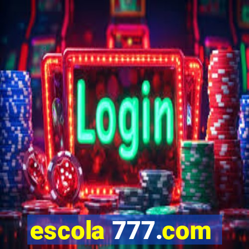 escola 777.com